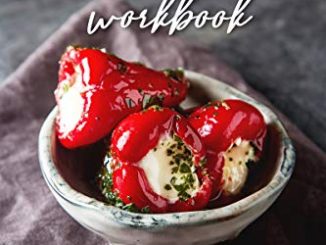 The Stuffing Workbook: The Easiest Stuffing Recipes You Have Ever Known (english Edition)
